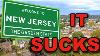 10 Reasons Why You Should Not Move To New Jersey